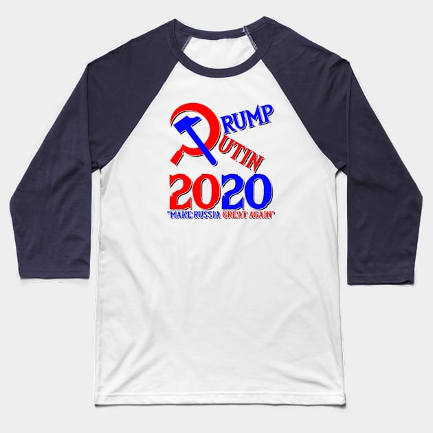 Putin Trump - Make Russia Great Again 2020 Baseball T-Shirt by Litaru